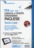 TFA A345-A346 lingua e civiltà straniera. Inglese. Teoria e quiz. Manuale completo per la preparazione. Con aggiornamento online. Con e-book
