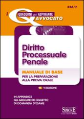 Diritto processuale penale. Manuale di base per la preparazione alla prova orale