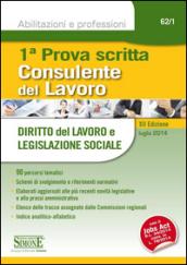 Consulente del lavoro. Prima prova scritta. Diritto del lavoro e legislazione sociale