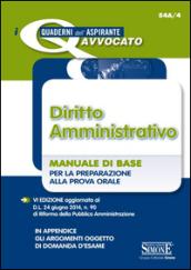 Diritto amministrativo. Manuale di base per la preparazione alla prova orale