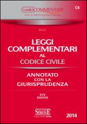 Leggi complementari al codice civile. Annotato con la giurisprudenza