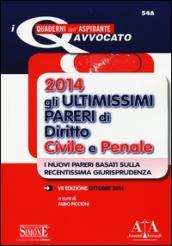 Gli ultimissimi pareri di diritto civile e penale 2014