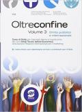 Oltre confine. Diritto pubblico e internazionale. Con e-book. Con espansione online. Vol. 3