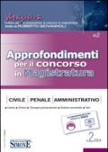 Approfondimenti per il concorso in magistratura civile, penale, amministrativa (2014)