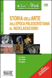 Storia dell'arte dall'epoca paleocristiana al neoclassicismo. La storia. Gli artisti. Le opere