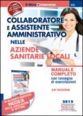 Collaboratore e assistente amministrativo nelle Aziende sanitarie locali-Raccolta normativa per collaboratore e assistente amministrativo nelle Aziende sanitarie...