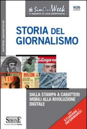 Storia del giornalismo. Dalla stampa a caratteri mobili alla rivoluzione digitale