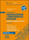 Manuale di legislazione e previdenza sociale. Manuale teorico pratico