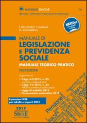 Manuale di legislazione e previdenza sociale. Manuale teorico pratico