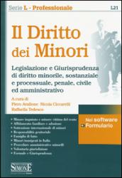 Il diritto dei minori. Legislazione e giurisprudenza di diritto minorile, sostanziale e processuale, penale, civile ed amministrativo. Con software