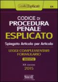 Codice di procedura penale esplicato. Spiegato articolo per articolo. Leggi complementari. Formulario-Appendice di aggiornamento. Con aggiornamento online