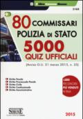 80 commissari polizia di stato. 5000 quiz ufficiali