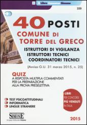 40 posti comune di Torre del Greco. Istruttori di vigilianza, istruttori tecnici, coordinatori tecnici. Quiz a risposta multipla commentati per la preparazione...