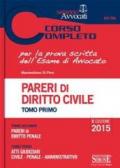 Corso completo per la prova scritta dell'esame di avvocato: Atti giudiziari: civile, penale, amministrativo-Pareri di diritto civile-Pareri di diritto penale (3 vol.)