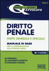 Diritto penale. Parte generale e speciale. Manuale di base per la preparazione alla prova orale