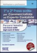 1ª e 2ª prova scritta per commercialista ed esperto contabile. Percorsi tematici (con tracce svolte degli esami di Stato)