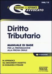 Diritto tributario. Manuale di base per la preparazione alla prova orale