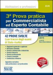 3ª prova pratica per commercialista ed esperto contabile. 42 prove svolte (con tracce degli esami di Stato risolte)