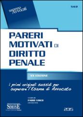 Pareri motivati di diritto penale. I primi originali sussidi per l'esame di avvocato