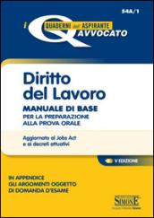 Diritto del lavoro. Manuale di base per la preparazione alla prova orale