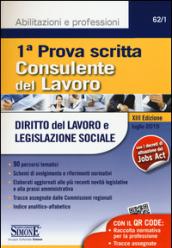 Consulente del lavoro. Prima prova scritta. Diritto del lavoro e legislazione sociale