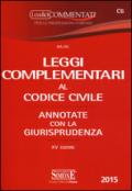 Leggi complementari al codice civile. Annotate con la giurisprudenza