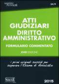 Atti giudiziari. Diritto amministrativo. Formulario commentato