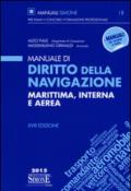 Manuale di diritto della navigazione marittima, interna e aerea