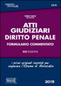 Atti giudiziari. Diritto penale. Formulario commentato