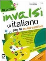 La prova INVALSI di italiano. Per le Scuole superiori. Con e-book. Con espansione online