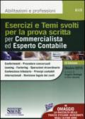 Esercizi e temi svolti per la prova scritta per commercialista ed esperto contabile