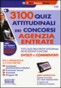 3100 quiz attitudinali dei concorsi agenzia entrate. Tutti i quiz delle prove attitudinali dei più recenti concorsi svolti e commentati. Con software di simulazione