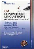 TFA competenze linguistiche per tutte le classi di concorso. Teoria e quiz commentati