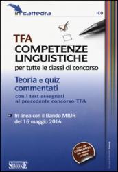 TFA competenze linguistiche per tutte le classi di concorso. Teoria e quiz commentati