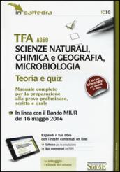 TFA A060 scienze naturali, chimica e geografia, microbiologia. Teoria e quiz. Manuale completo per la preparazione.. Con software di simulazione