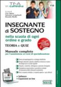 Insegnante di sostegno nella scuola di ogni ordine e grado. Teoria e quiz. Manuale completo per l'ammissione ai corsi di specializzazione. Con aggiornamento online