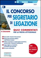 Il concorso per segretario di legazione. Quiz commentati per la prova attitudinale