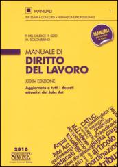 Manuale di diritto del lavoro. Aggiornato a tutti i decreti attuativi del Jobs Act