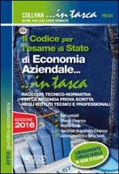 Il codice per l'esame di Stato di economia aziendale. Per la seconda prova scritta negli Istituti tecnici e professionali