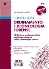 Compendio di ordinamento e deontologia forense