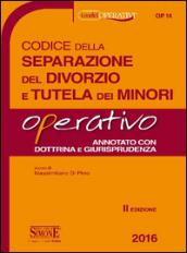 Codice della separazione del divorzio e della tutela dei minori. Operativo