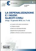 La depenalizzazione e i nuovi illeciti civili (D.Lgs. 15 gennaio 2016, nn. 7 e 8)