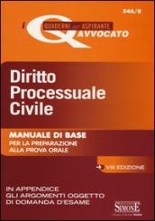 Diritto processuale civile. Manuale di base per la preparazione alla prova orale