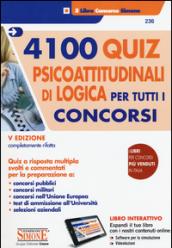 4100 quiz psicoattitudinali di logica per tutti i concorsi. Con software di simulazione