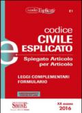 Codice civile esplicato. Spiegato articolo per articolo. Leggi complementari. Formulario. Con aggiornamento online