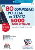 80 commissari polizia di stato. 5000 quiz ufficiali. Con software di simulazione