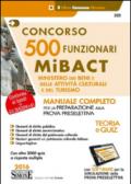 Concorso 500 funzionari Mibact ministero dei beni e delle attività culturali e del turismo. Con software di simulazione