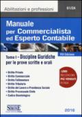 Manuale per commercialista ed esperto contabile. 1.Discipline giuridiche per le prove scritte e orali