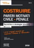 Costruire pareri motivati civile, penale. Tecniche e strategie vincenti