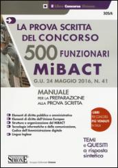 500 funzionari MiBACT. La prova scritta del concorso. Manuale per la preparazione alla prova scritta